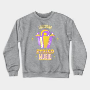 ZYDECO MUSIC T-SHIRT Crewneck Sweatshirt